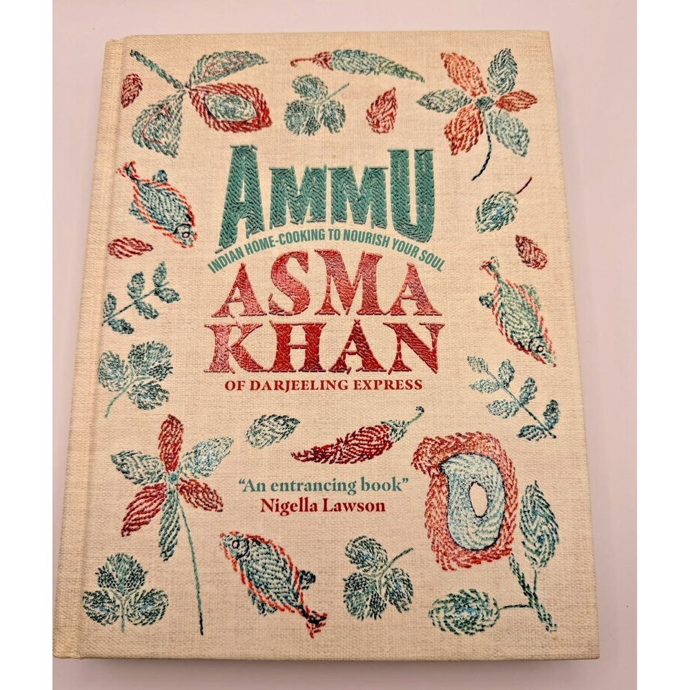 Ammu Asma Khan Indian Cookbook Darjeeling Express Recipes Indian Home Cooking HC